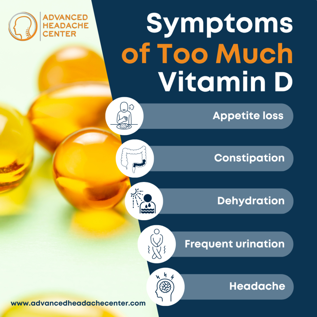 The Symptoms of Too Much Vitamin D Advanced Headache Center